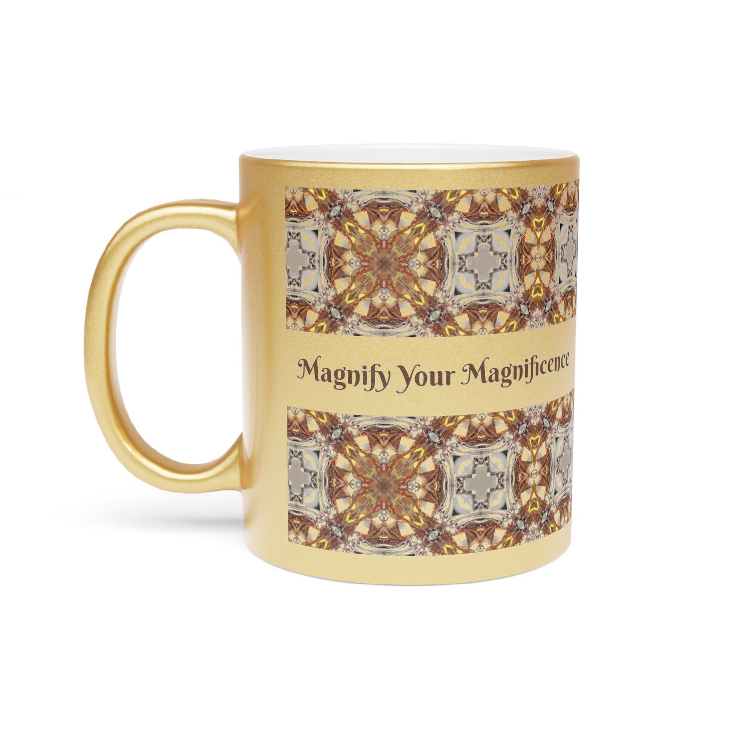 Magnify Your Magnificence Metallic Mug